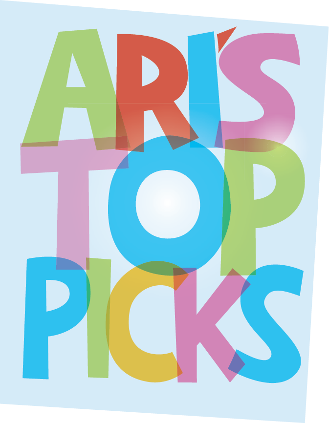 Ari's Top Picks!