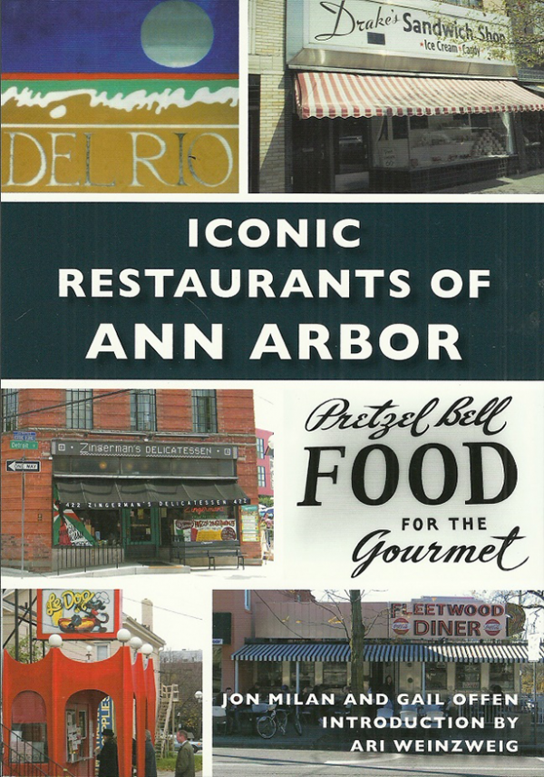 We Love This Book Iconic Restaurants of Ann Arbor, a Q&A with the